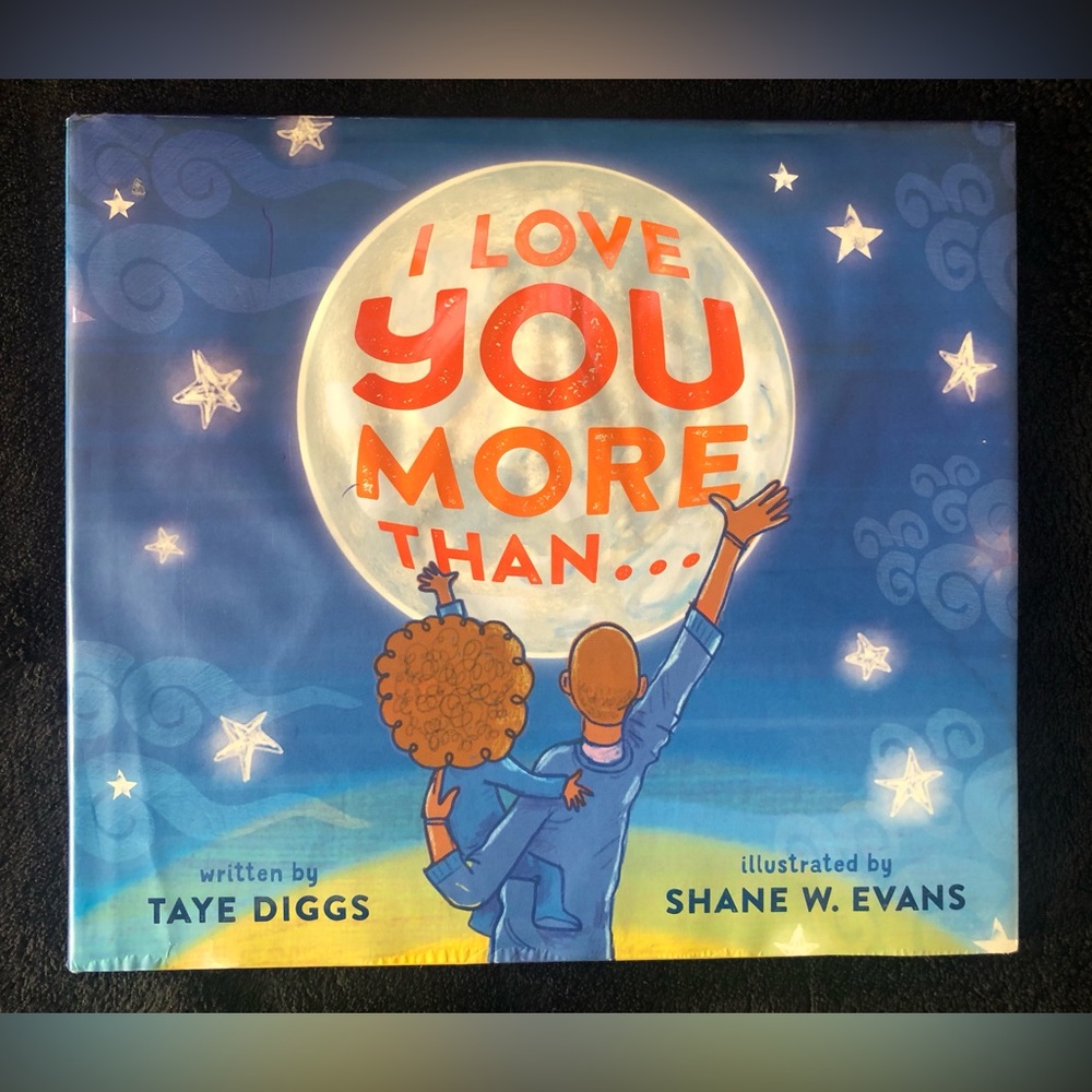 $1 Add On - I Love You More Than ... by Taye Diggs (2018, Hardcover)